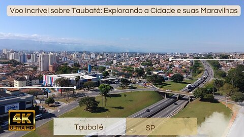 Voo sobre Taubaté: Explorando a Cidade e suas Maravilhas