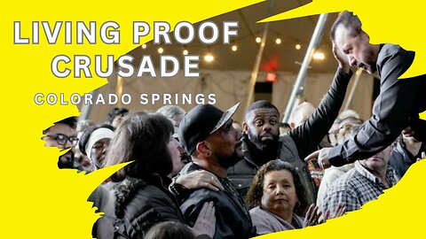 Introduction to Living Proof Colorado Springs Crusade, CO.