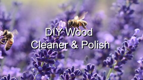 DIY Wood Cleaner & Polish