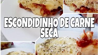 ESCONDIDINHO DE CARNE SECA