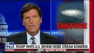 Tucker asks Trump who blew up the "Nord-Stream" pipeline