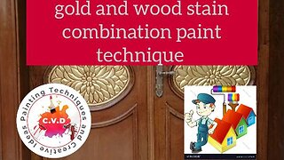 gold and wood stain combination paint technique