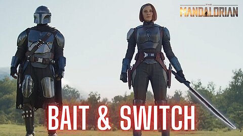The Mandalorian - Bait & Switch | How They Tried To TRICK Us