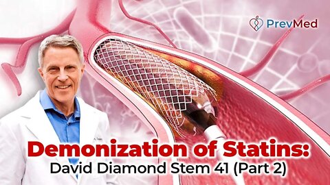 Demonization of Statins (Part 2) - David Diamond Stem 41