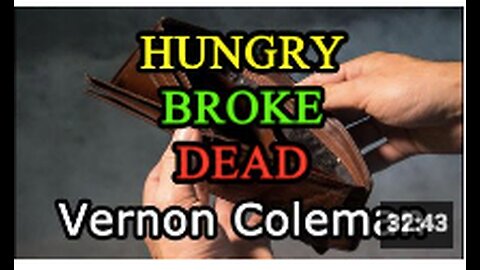 Hungry Broke Dead | Dr Vernon Coleman