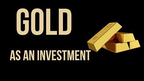 Gold as an Investment