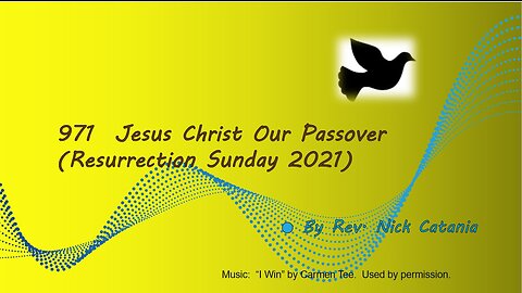 971 The Resurrection (Easter Sunday 2021)