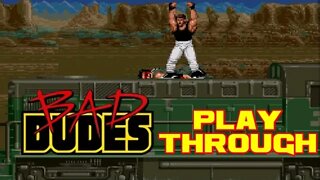 Bad Dudes - Arcade Playthrough 😎Benjamillion