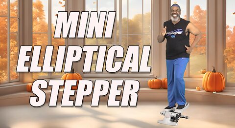 Mini Elliptical Stepper Workout- Sculpt Your Legs