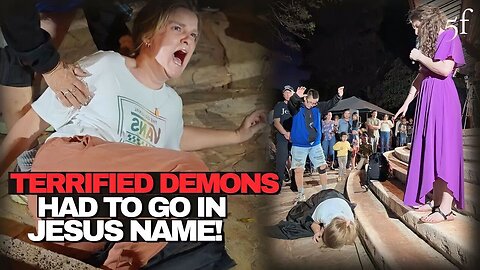 The Demons were Terrified of the Anointing - They Had to Go!