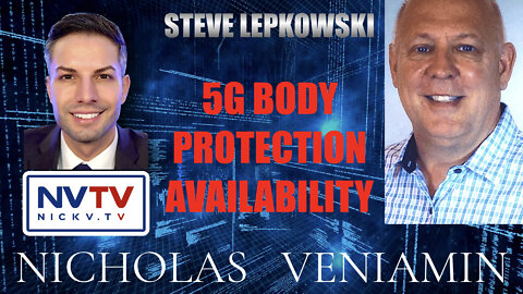 Steve Lepkowski Discusses 5G Body Protection with Nicholas Veniamin