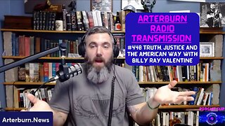 Arterburn Radio Transmission 440 Truth, Justice & the American Way with Billy Ray