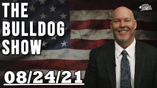 August 24th, 2021 | The Bulldog Show