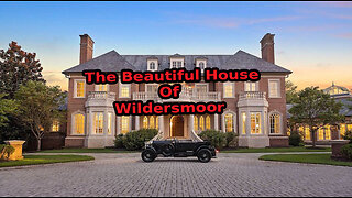 The Beautiful Wildersmoor House.