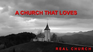 A Church That Loves | Aaron Lee | Real Church