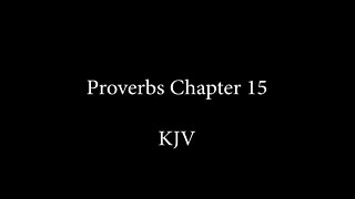 Proverbs Chapter 15 KJB