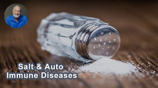 High Salt Diets Open The Door To Auto-Immune Diseases