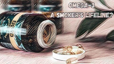 Omega-3: A Smoker's Lifeline?