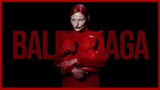 Be Wary of the Balenciaga Satanic Psyop