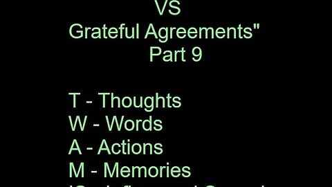 Bitter Accusers VS Grateful Agreements - Part 9