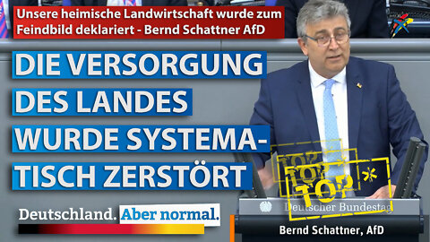 Unsere heimische Landwirtschaft wurde zum Feindbild deklariert - Bernd Schattner AfD