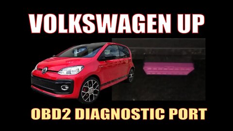 VW UP - OBD2 DIAGNOSTIC PORT LOCATION