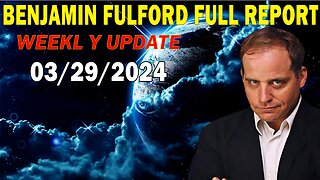 Benjamin Fulford Full Report Update March 29, 2024 - Benjamin Fulford