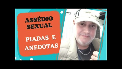 PIADAS E ANEDOTAS - ASSÉDIO SEXUAL - #shorts
