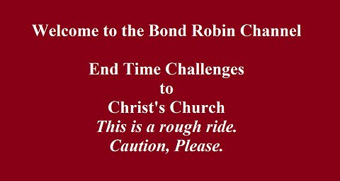 End Time Challenges to Christ's Church
