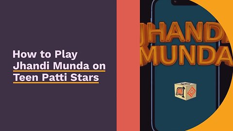 How to Play Jhandi Munda on Teen Patti Stars