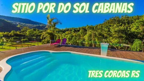 Melhor Cabana de Três coroas / Sítio Pôr do Sol em Três Coroas RS #turismo #serragaucha #viajar