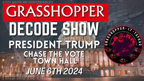 Grasshopper Live Decode Show - Trump Town Hall June 6th 2024