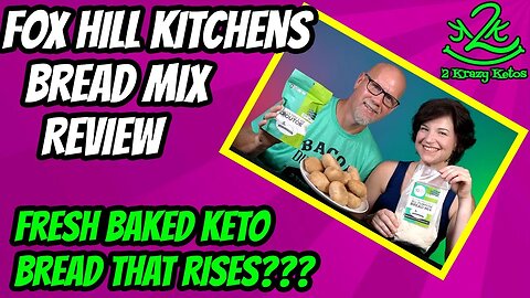 Keto Bread mix that rises? Fox Hill Kitchens bread mix review