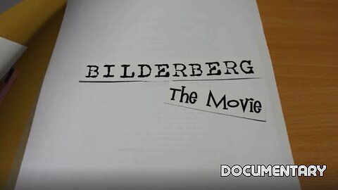 Documentary: Bilderberg 'The Movie'