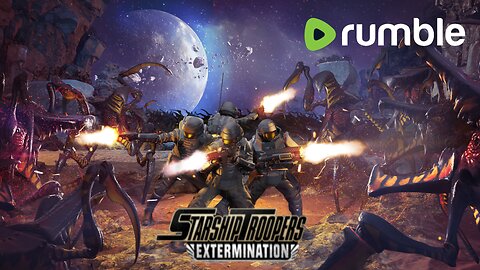 Playing Starship Trooper on Hard mode | #RumbleTakeOver | Starship Troopers Extermination