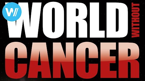 World with out cancer documentry