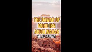 The Dawah of Mohd Ibn Abdulwahab by Sheikh Saleh Al Fawzan حَفِظَهُ اللّه