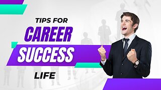 Tips for Career Success Life