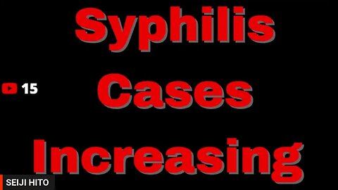 Syphilis Cases Increasing