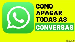 COMO APAGAR TODAS AS CONVERSAS DO WHATSAPP!