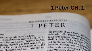 1 Peter CH. 1. Trust in our perfect future with Christ. How to have spiritual strength.