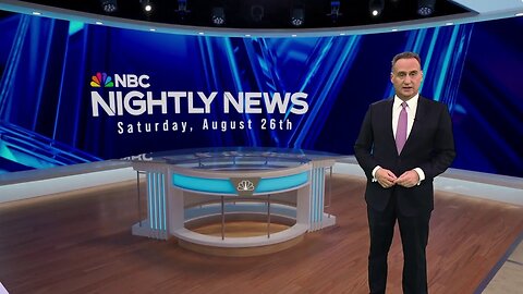 Nightly News Full Broadcast - Aug. 26