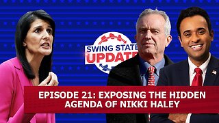 Episode 21: Exposing the Hidden Agenda of Nikki Haley
