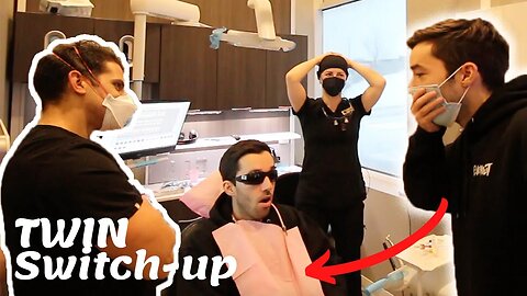 TWIN SWITCH-UP DENTIST PRANK!