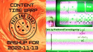 PathandTarot Content Time Warp For 2022-11-13