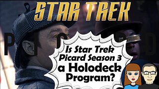 Star Trek Picard—Is Season 3 a Holodeck Program?