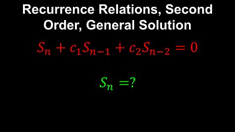 Recurrence Relations, 2nd Order, Homogeneous, Solution - Discrete Mathematics