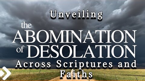 Unveiling the Abomination of Desolation: Shocking Discoveries