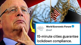 WEF Official Admits '15-Minute Cities' Will Imprison Humanity in 'Forever Lockdowns