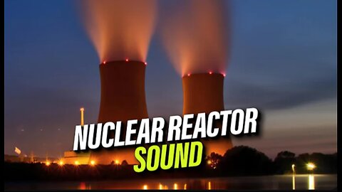 Nuclear reactor startup (with sound)